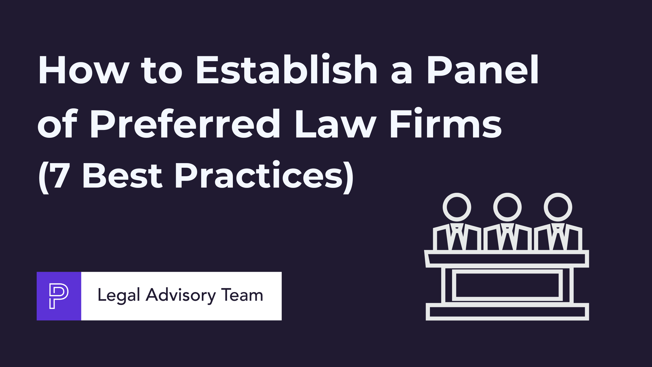 How to establish a panel of preferred law firms
